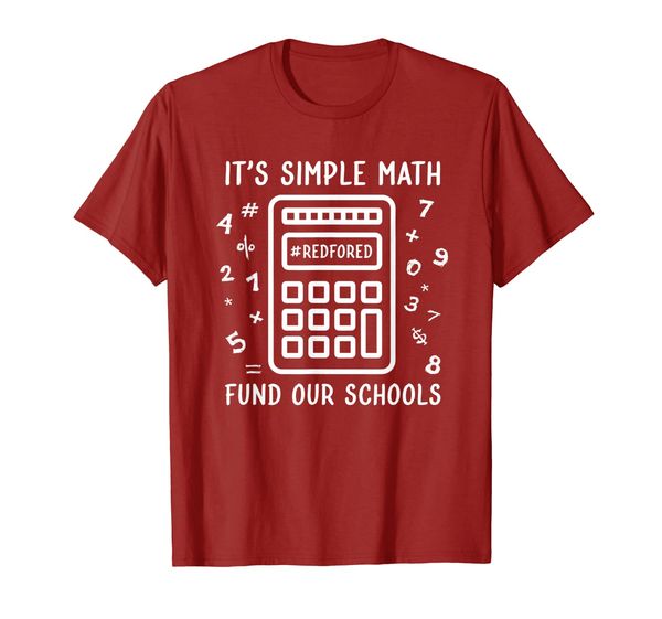 

it's simple math fund our schools red for ed t-shirt teacher, White;black