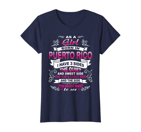 

Womens As a Girl born in PUERTO RICO have a 3 sides funny T-shirt, Mainly pictures
