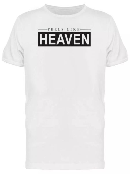 

feels like heaven men's tee -image by shutterstock, White;black