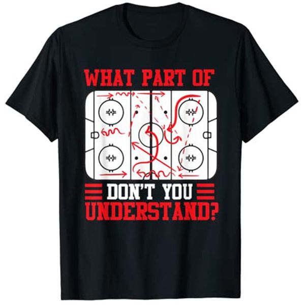 

women's t-shirt funny what part of hockey don't you understand ice-hockey player, White