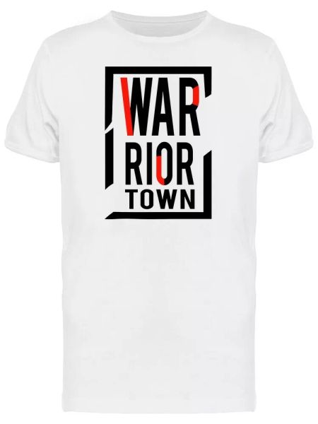 

warrior town slogan men's tee -image by shutterstock, White;black