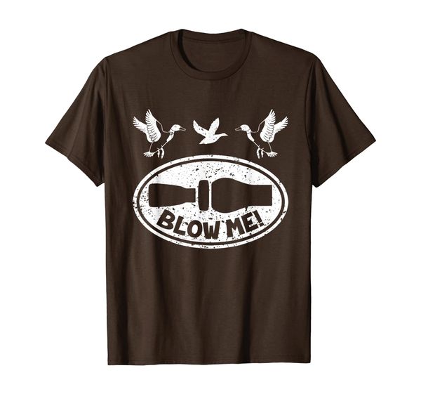 

Duck Hunting Funny Blow Me Duck Call Hunter T-Shirt, Mainly pictures