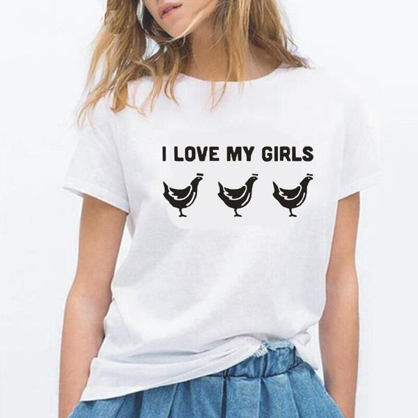 

summer short sleeve tee shirt femme funny chicken farmer t women casual harajuku i love my girls camisas de mujer women's t-shirt, White