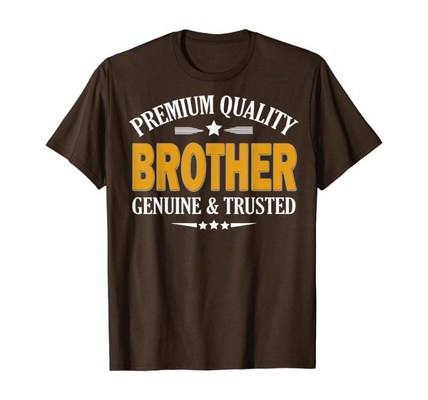

Men Funny Premium Quality Brother Genuine And Trusted Tshirt, Mainly pictures