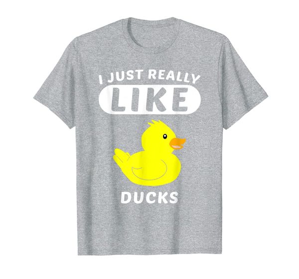 

I Just Really Like Ducks Funny Gift For Bird and Duck Lovers T-Shirt, Mainly pictures