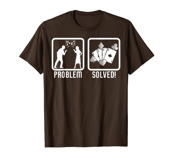 

poker solved all problem funny poker player gift t-shirt, White;black