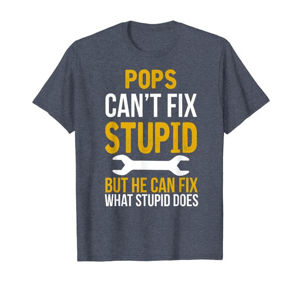 

Pops Can't Fix Stupid But He Can Fix What Stupid Does, Mainly pictures