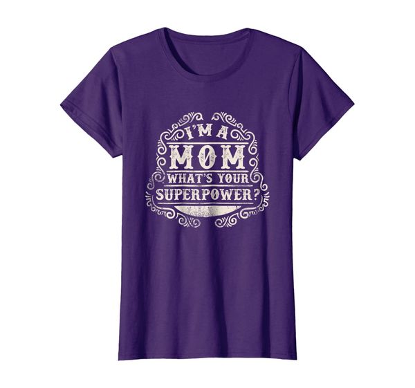 

womens i'm a mom what's your superpower t shirt, White;black