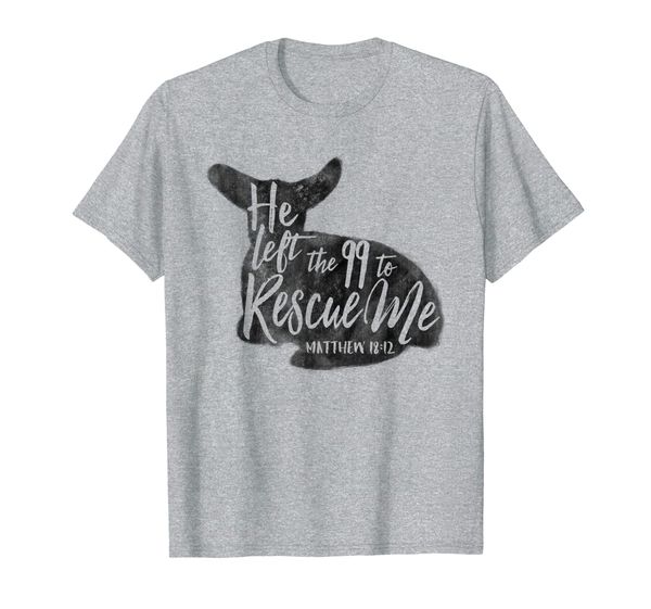 

he left the 99 to rescue me matthew 18:12 designs t-shirt, White;black