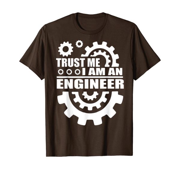 

Funny Science Trust Me I Am An Engineer T-Shirt, Mainly pictures