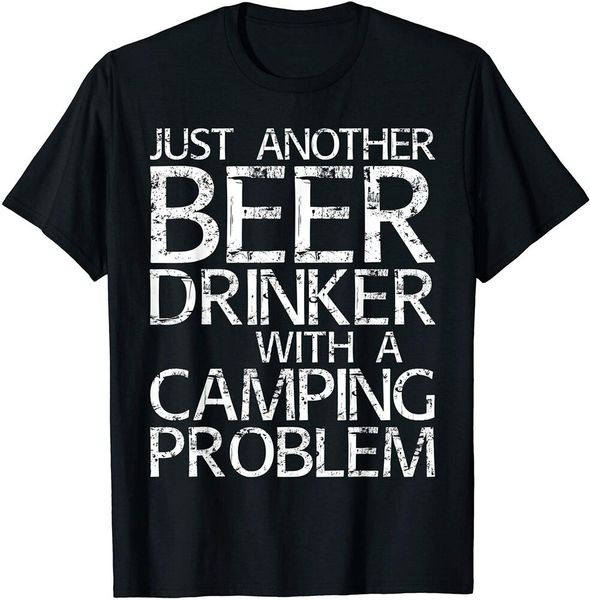 

just another beer drinker with a camping problem t-shirt size s-5xl, White;black