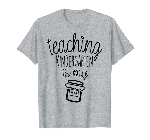 

Teaching Kindergarten Is My Jam Funny Teacher Gift T-Shirt, Mainly pictures