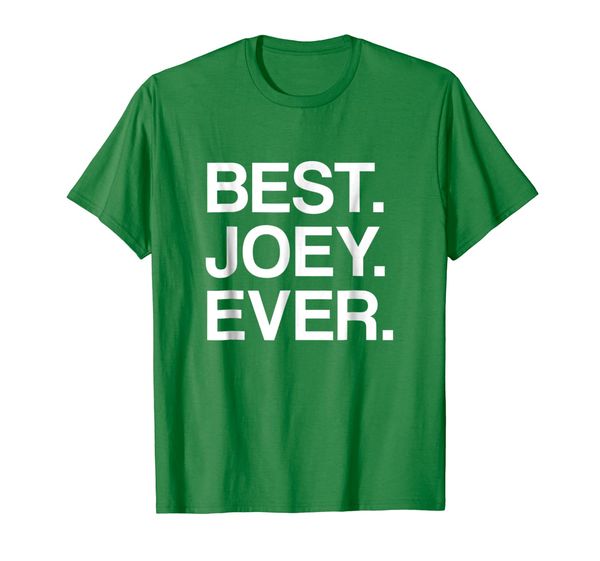 

joey. ever. funny first name gift t-shirt, White;black
