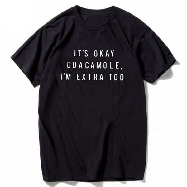 

women's t-shirt funny workout shirt tumblr fashion tee it's okay guacamole, i' extra too tshirt women mens short sleeve fem, White