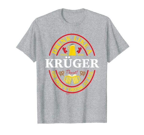 

drink like a kruger or don't oktoberfest 2019 drinking t-shirt, White;black