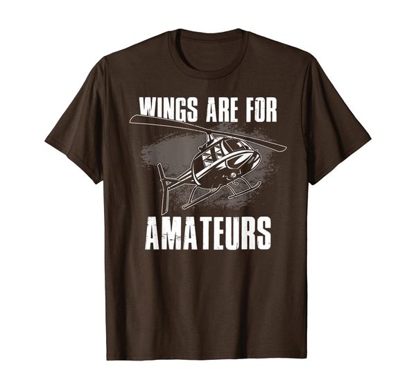 

Wings Are For Amateurs Funny Helicopter Pilot Xmas Gift T-Shirt, Mainly pictures