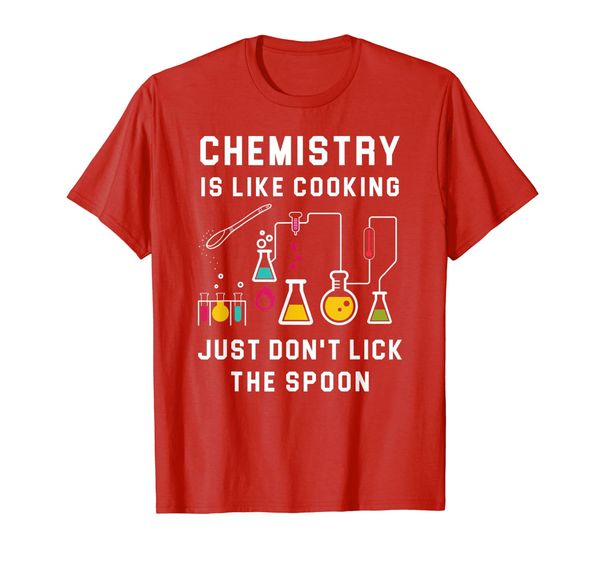

chemistry is like cooking. just don't lick the spoon shirt, White;black