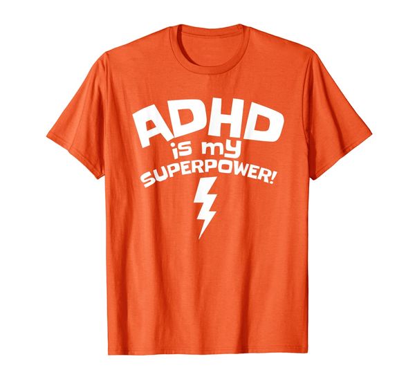

adhd is my superpower shirt, White;black