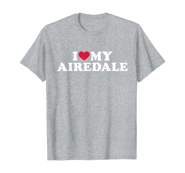 

i love my airedale terrier t-shirt, White;black