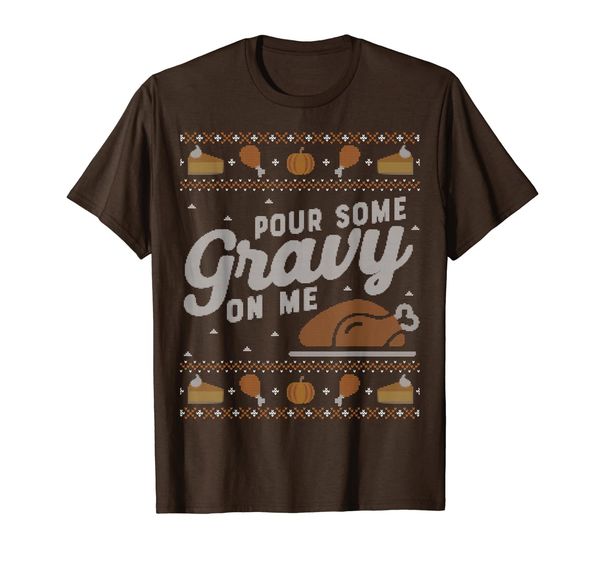 

funny ugly thanksgiving sweater shirt pour gravy on me tee t-shirt, White;black