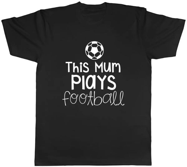 

this mum plays football mens t-shirt tee, White;black