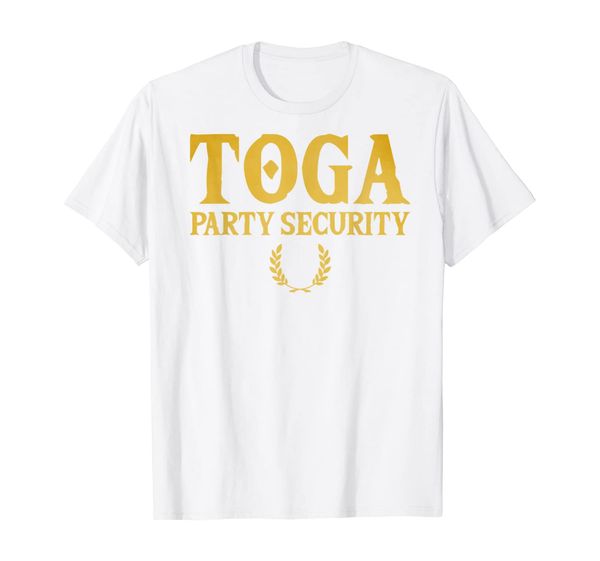 

toga party security t-shirt funny toga party costume shirt t-shirt, White;black