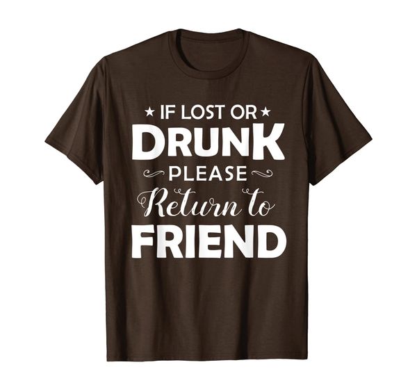 

if lost or drunk please return to my friend Couple T-Shirt, Mainly pictures