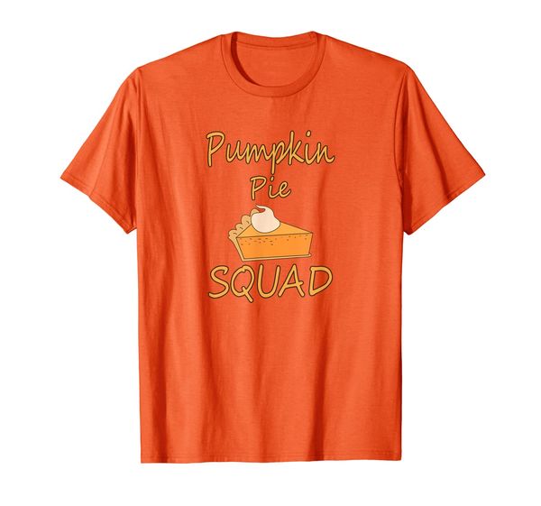 

Pumpkin Pie Squad Funny Thanksgiving T-Shirt, Mainly pictures