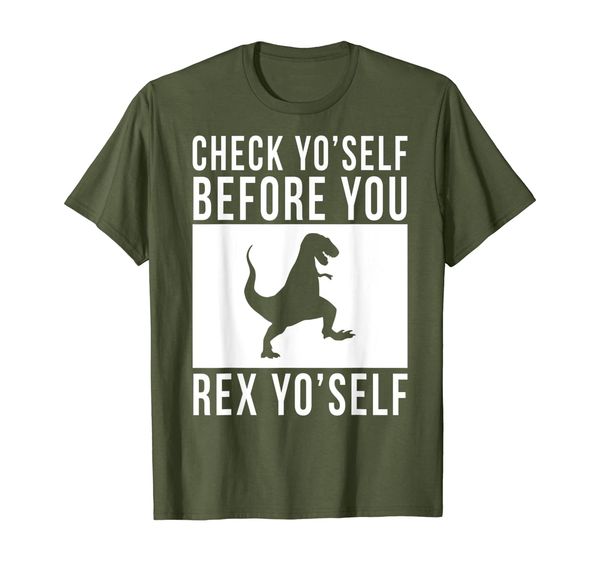 

Check Yo'Self Before You Rex Yo'Self T-Shirt T-Rex Dinosaur, Mainly pictures