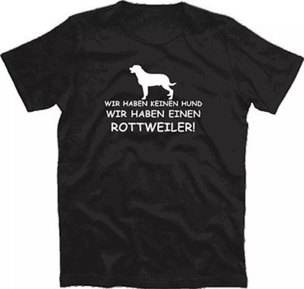 

wir haben no cane - einen rottweiler t-shirt s-xxxl, White;black