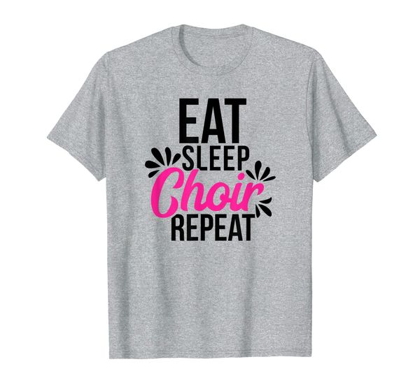 

eat sleep choir repeat motivational gift ace020a t-shirt, White;black
