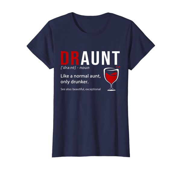 

Womens Draunt Definition Funny Aunt Tshirt Wine Lover Gifts, Mainly pictures