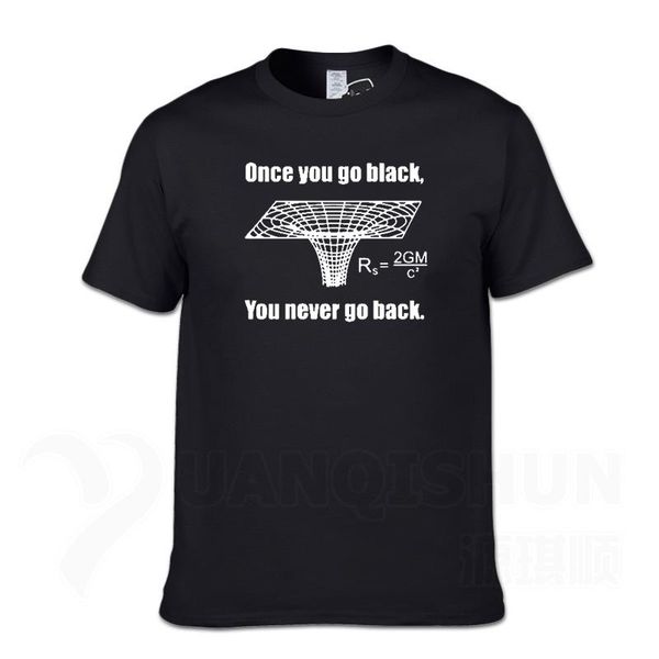 

men's t-shirts science tshirt once you go black hole equation t-shirt men humor engineer astronomy physics 100% cotton t shirts gift, White;black
