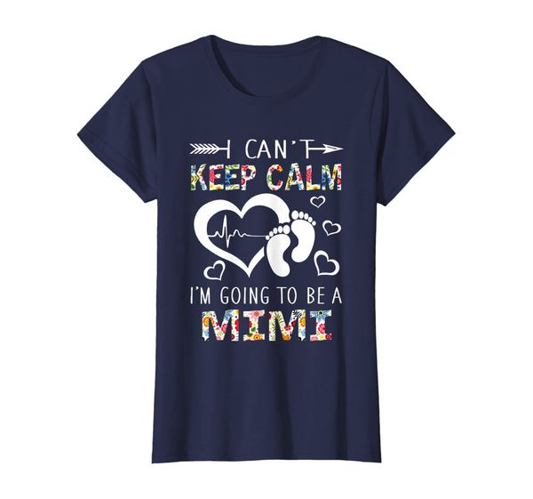 

Womens I Can't Keep Calm I'm Going To Be A Mimi T-Shirt, Mainly pictures