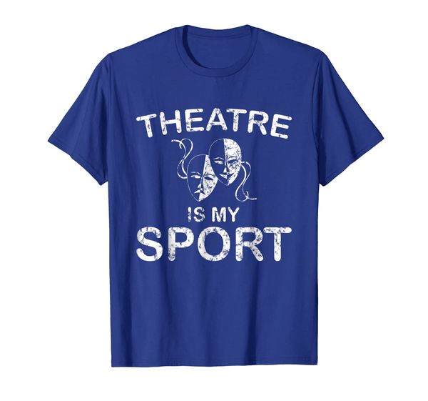

Theatre Is My Sport Acting Theater Musical Actor Gift Shirt, Mainly pictures