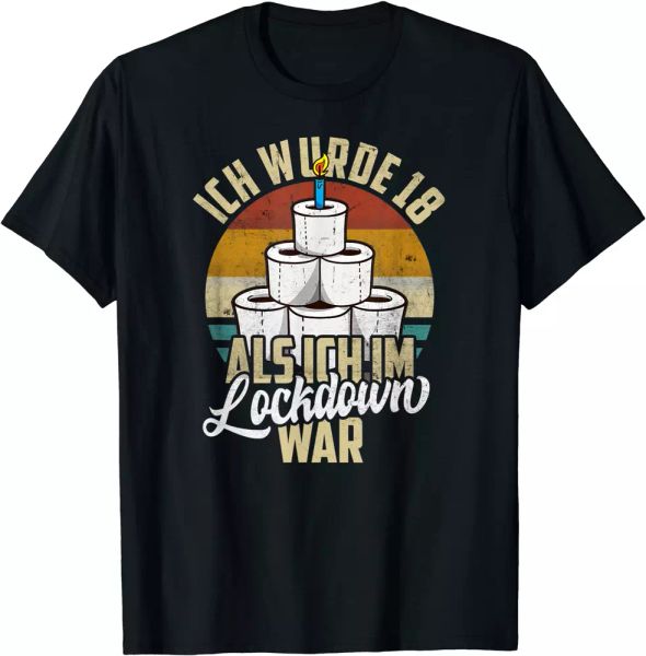 

18. geburtstag ich wurde 18 als ich im lockdown war geschenk t-shirt, White;black
