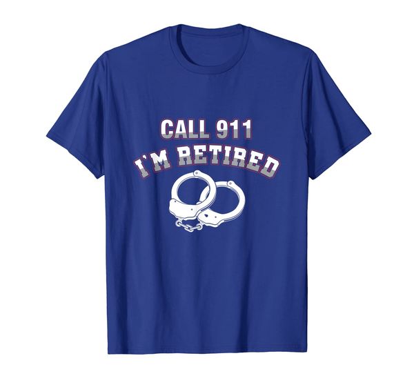 

Policeman Call 911 Retired Police Officer T-Shirt, Mainly pictures