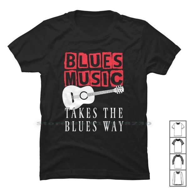

men's t-shirts blues music takes with way tshirt t shirt 100% cotton take blue us hi ak, White;black