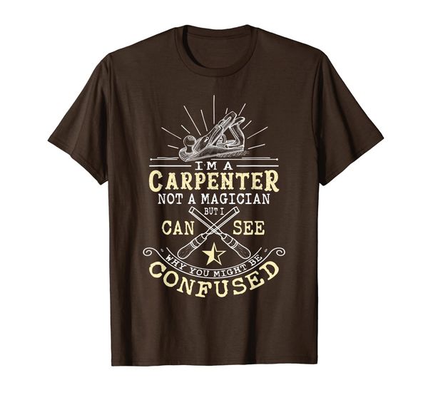 

i'm a carpenter not a magician t-shirt, White;black