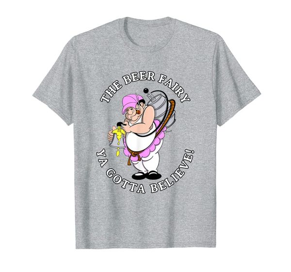 

beer fairy tshirt funny gag gift beer lover ya gotta believe t-shirt, White;black
