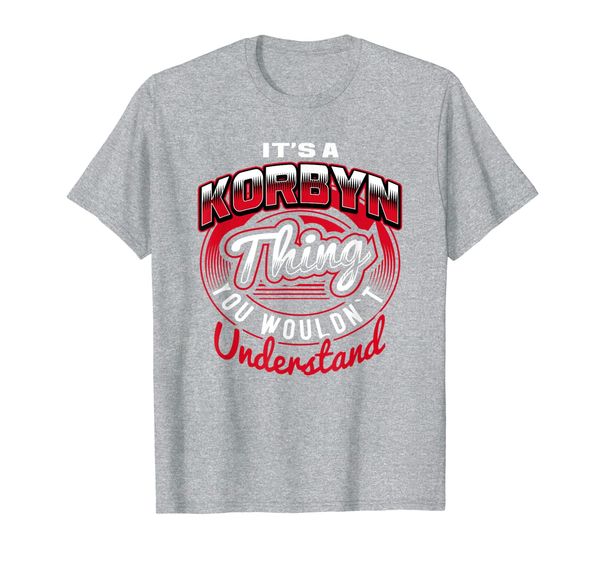 

it's a korbyn thing funny name gift t-shirt, White;black