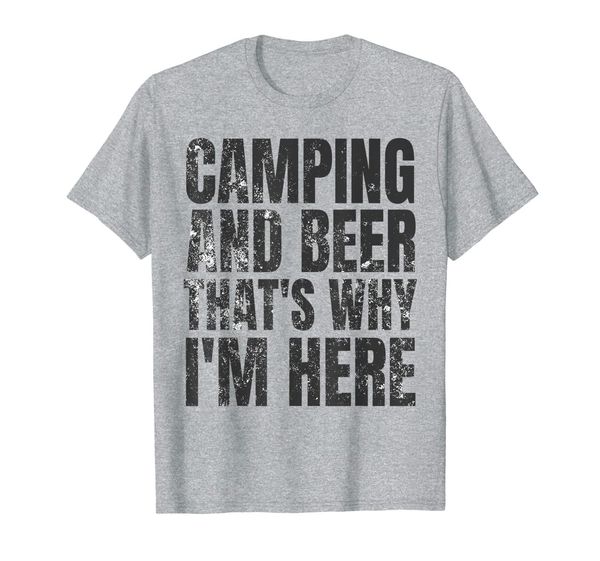 

camping and beer thats why i'm here - funny camping tee, White;black