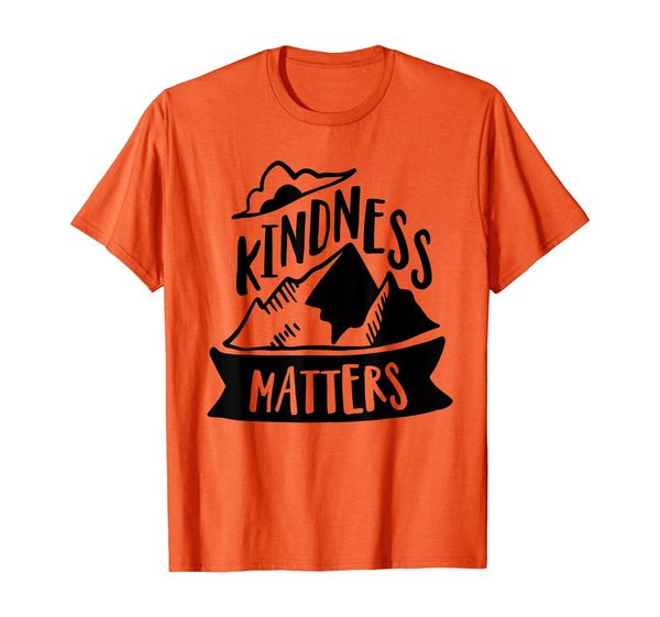 

Kindness Matters Anti Bullying Kind Orange Unity Day T-Shirt, Mainly pictures
