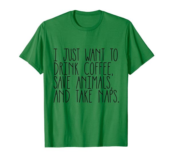

drink coffee, save animals, and take naps tee shirt, White;black