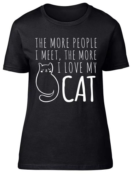 

the more i love my cat fitted womens ladies t shirt, White;black