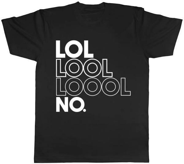 

laugh out loud mens womens ladies t-shirt, White;black