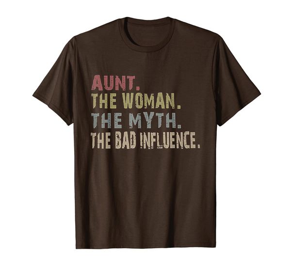 

aunt the woman the myth the bad influence tshirt, White;black