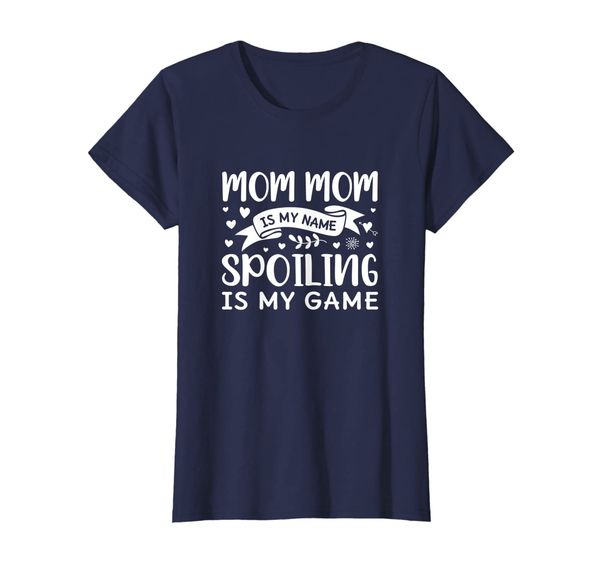 

womens funny mom mom is my name spoiling is my game grandma t-shirt, White;black
