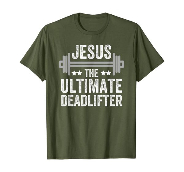 

jesus the ultimate deadlifter t shirt gym fitness athlete, White;black