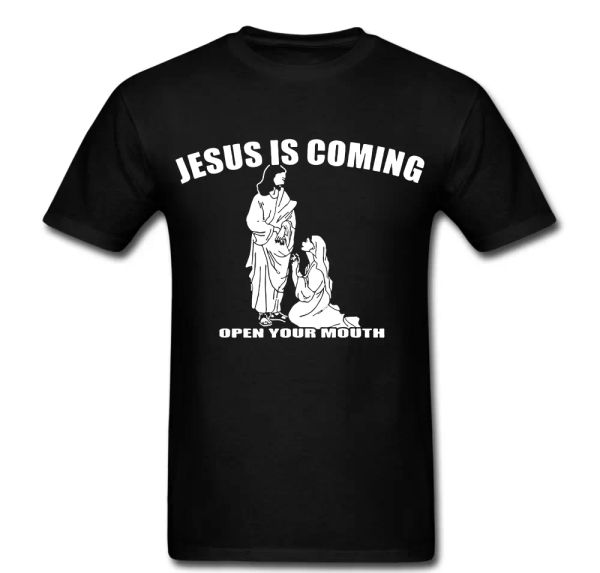

Jesus is coming open your mouth religion funny T shirt tee Unisex, White;black